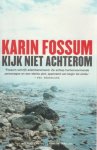 Karin Fossum - Kijk niet achterom