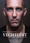 Vincent de Vries 232700 - Vechtlust - het bizarre leven van international Fernando Ricksen