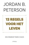 Jordan Peterson - (1) 12 Regels Voor Het Leven