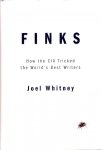 Whitney, Joel - Finks: how the CIA tricked the World's best writers