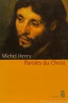 HENRY, M. - Paroles du Christ.