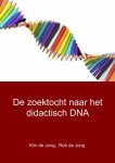 Rob de Jong, Kim de Jong - De zoektocht naar het didactisch DNA