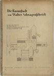 Walter Schwagenscheidt - Die Raumstadt von Walter Schwagenscheidt