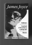 Joyce James - Three Acclaimed Classics in One Volume, Dubliners, A portrait of the Artist as a young Man and Ulysses.