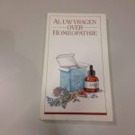 Bos, Robert - Al uw vragen over homeopathie