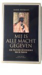 Heirman, M. - Mij is alle macht gegeven
