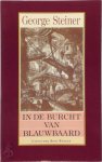 George Steiner, Peter Bergsma - In de burcht van Blauwbaard enige aantekeningen voor een herdefiniëring van het begrip cultuur