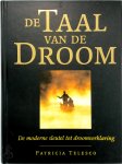 Patricia Telesco - De Taal van de Droom De moderne sleutel tot droomverklaring