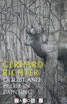 Gerhard Richter, Robert Storr - Gerhard Richter. Doubt and Belief in Painting