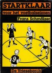 Schmölzer, Frans - Startklaar voor het voetbalseizoen