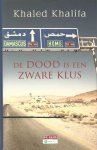 Khalifa, Khaled - De dood is een zware klus