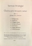 Strategier, Herman: - Cantica pro tempore natali. Deel I, Prope es tu, Domine - Deel II, Revelabitur gloria Domini