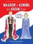 Gaby Kuijpers - Waarom de koning geen kroon draagt