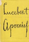 Lucebert - Apocrief. De analphabetische naam: Gedichten Lucebert - Apocrief. De analphabetische naam: Gedichten