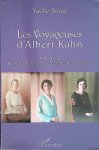 Arasa, Yaelle - Les Voyageuses d'Albert Kahn 1905-1930 : Vingt-sept femmes à la découverte du monde