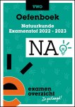 ExamenOverzicht - ExamenOverzicht - Oefenboek Natuurkunde VWO