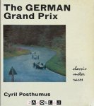 Cyril Posthumus - The German Grand Prix