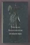 ROSENBOOM, THOMAS (1956) - De nieuwe man