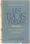 Antoon Coolen - Les Trois fréres