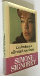 Signoret, Simone - Le lendemain elle était souriante...