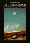 Moch, Erwin - Da, der Mensch. Der Bensberger Kreuzweg von Sieger Köder