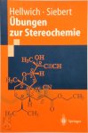 Karl-Heinz Hellwich, Carsten Dietmar Siebert - Übungen zur Stereochemie