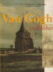 Uitert, E. van - Van Gogh in Brabant. Schilderijen en tekeningen uit Etten en Nuenen