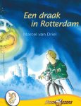 Marcel van Driel - Doorlezers Een draak in Rotterdam
