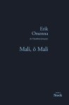 Erik Orsenna - Mali, O Mali