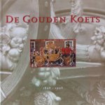 Woestijne, Mischa van de (red.) - De gouden koets 1898-1998