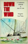 Coote, Jack H. - Down the Wind A Yachtsman's Anthology