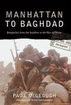 Paul Mcgeough - Manhattan to Baghdad