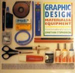 Stephenson, Jonathan - Graphic Design. Materials and equipment. An international directory