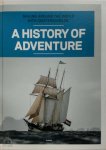 Gerben Nab 96009 - A History of Adventure: Sailing Around the World with ‘Oosterschelde’