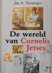 Jan A. Niemeijer - De wereld van Cornelis Jetses