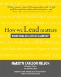 Marilyn Carlson Nelson & Deborah Cundy - How We Lead Matters