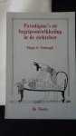 Verbrugh, Hugo, - Paradigma's en begripsontwikkeling in de ziekteleer.