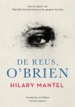 Hilary Mantel - (1) De Reus, O'Brien