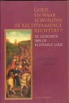 Stickx, Christtian - Goed. En waar schuilden de rechtvaardige rechters? De geheimen van de klerikale loge