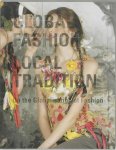  - Global Fashion / Local Tradition on the globalisation of fashion