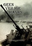 Glenton, G - Geen Veilige Haven ss Odysseus tijdens de geallieerde invasie in de Middellandse Zee 1942-1944