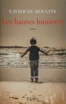 Xavier de Moulins - Les hautes lumières