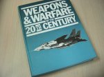 Diverse auteurs - Weapons & Warfare of the 20th Century