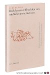 Künzel, Rudi. - Beelden en zelfbeelden van middeleeuwse mensen. Historisch-antropologische studies over groepsculturen in de Nederlanden, 7de-13de eeuw. Künzel, Rudi. - Beelden en zelfbeelden van middeleeuwse mensen. Historisch-antropologische studies over groepsculturen in de Nederlanden, 7de-13de eeuw.