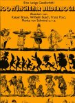 Braun, Kaspar/ Busch, Wilhelm/ Pocci, Franz/ Schwind, Moritz von/ u.v.a. - Eine lustige Gesellschaft. 100 Münchener Bilderbogen. vorwort: Michael Schwarze