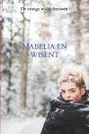 Wim Netten - Mabelia en Wisent