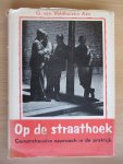 Veldhuizen G. van - Op de straathoek  - comprehensive approach in de praktijk -