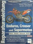 Baier, Uta - Reparaturanleitung Enduros, Crosser und Supermotos Wartung, Pflege, Reparatur von Zwei- und Viertaktern