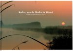 J. Kievit, R. Strucker en F. de Gelder-Verwoerd (eindredactie) en Gert Huijzers en Janus Verkerk (fotoredactie) - Hoekschewaards Landschap-Kreken van de Hoeksche Waard
