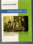 Klingers, Joop - Rugnummer 10 : mijn leven aan de Zaan, deel 1. Geschiedenis van een telg uit de familie Klingers.